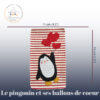 Appliqué Maman Lactée - Le pingouin et ses ballons de coeur