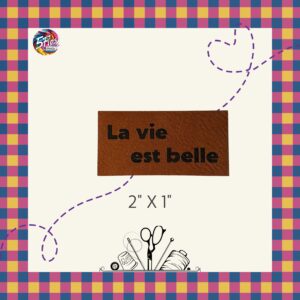 Étiquette à coudre - La vie est belle - 1" X 2"