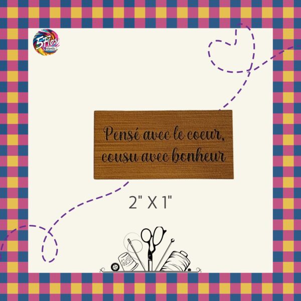 Étiquette à coudre - Pensée avec le coeur, cousu avec bonheur - 1" X 2"