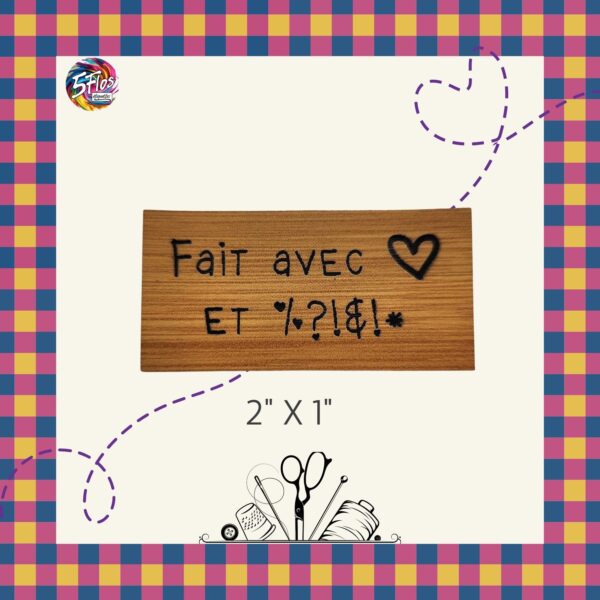 Étiquette à coudre - Fait avec amour et ... - 2" X 1"