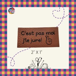 Étiquette à coudre - C'est pas moi jle jure - 2" X 1"