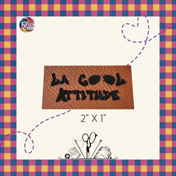 Étiquette à coudre - La cool attitude - 2" X 1"