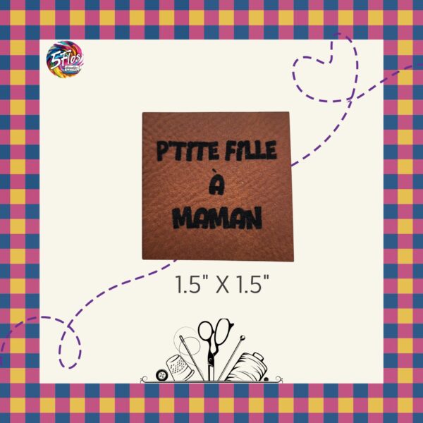 Étiquette à coudre - P'tite fille à maman - 1.50" X 1.50"