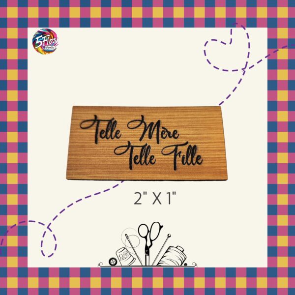 Étiquette à coudre - Telle mère telle fille - 2" X 1"