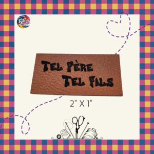 Étiquette à coudre - Tel père tel fils - 2" X 1"