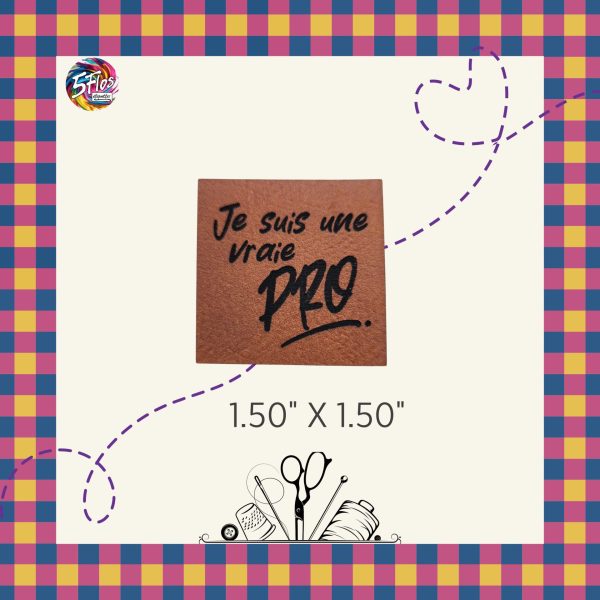 Étiquette à coudre - Je suis une vraie PRO - 1,5" X 1,5"
