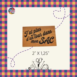 Étiquette à coudre - J'ai plus d'un tour dans mon sac - 2" X 1,25"